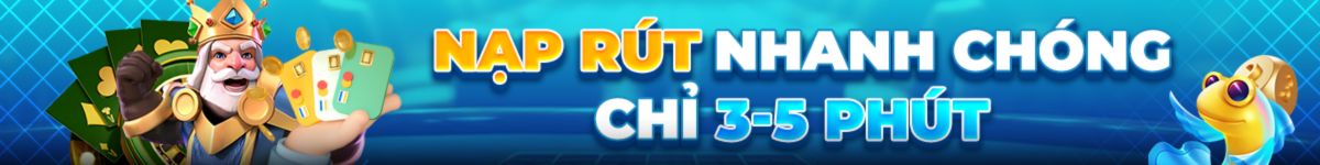 nạp rút nhanh chóng