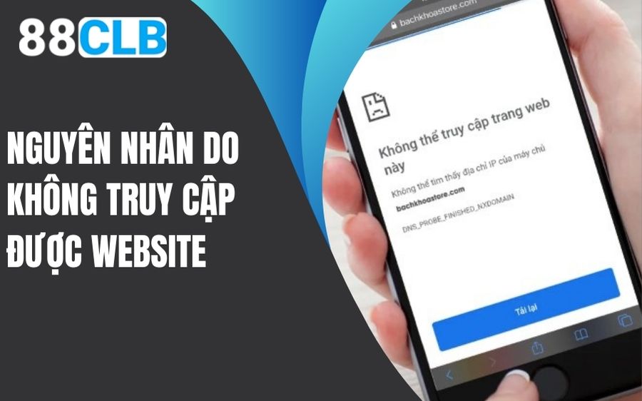 Nguyên nhân do không truy cập được website